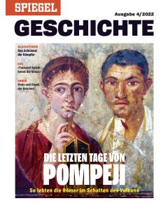 SPIEGEL GESCHICHTE 4/2022 "Die letzten Tage von Pompeji"