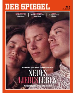 DER SPIEGEL 7/2024 "Neues Liebesleben"