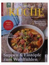 Landlust Sonderheft 2/2025 "Winterküche - Suppen & Eintöpfe zum Wohlfühlen"