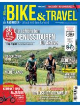 BIKE & TRAVEL 7/2026 "30 Genusstouren für Aktive"
