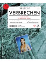ZEIT Verbrechen 31/2025 "Ungelöschte Mordfälle: Die Täter sind noch unter uns"