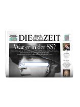 DIE ZEIT 31/2026 "War er in der SS?/ Verletzte Grenzen/ Kommt uns nicht so"