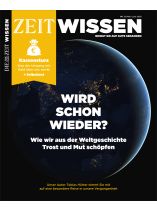 ZEIT WISSEN 3/2025 "Wird schon wieder?"