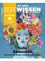 ZEIT WISSEN 6/2024 "Gute Gedanken"