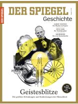 SPIEGEL GESCHICHTE 4/2017 "Geistesblitze, Geistesblitze: Die größten Erfindungen und Entdeckungen der Menschheit"