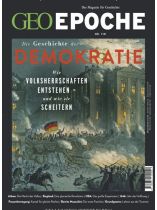 GEO EPOCHE 110/2021 "Demokratien – Wie sie entstehen, wie sie scheitern!"