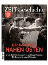 ZEIT Geschichte 2/2023 "Der Konflikt im Nahen Osten"