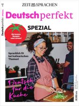 Deutsch perfekt Spezial 2/2025 "Deutsch für die Küche/ Extra: 100 Minuten Audio & 50 Übungen "