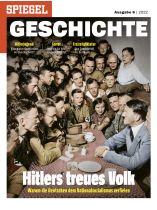 SPIEGEL GESCHICHTE 6/2022 "Hitlers treues Volk"