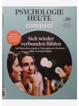 Psychologie Heute Compact 86/2026 "Sich wieder verbunden fühlen"