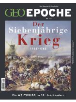 GEO EPOCHE 128/2024 "Der siebenjährige Krieg"