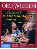 GEO WISSEN 76/2022 "Warum wir andere Menschen brauchen"