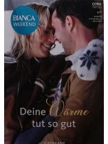 Bianca Weekend 1/2025 "Deine Wärme tut so gut"