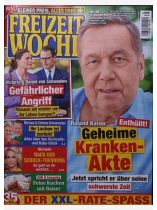 Freizeitwoche 38/2026 "Roland Kaiser enthüllt Krankenakte"