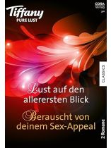 Tiffany Pure Lust 3/2024 "Lust auf den allerersten Blick"