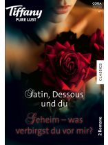 Tiffany Pure Lust 6/2025 "Satin, Dessous und du. Geheim – was verbirgst du vor mir?"