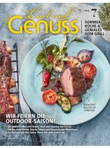 Lust auf Genuss 7/2025 "Wir feiern die Outdoor-Saison!"
