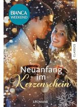 Bianca Weekend 11/2024 "Neuanfang im Kerzenschein"