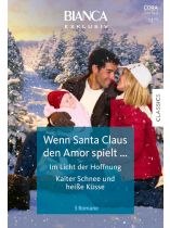Bianca Exklusiv 12/2025 "Wenn Santa Claus den Amor spielt ... Im Licht der Hoffnung Kalter Schnee und heiße Küsse"