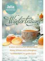 Julia Weekend 12/2025 "Winterträume: In einer stürmischen Winternacht - Küsse, Schnee und Lichterglanz - Schlittenfahrt ins große Glück"