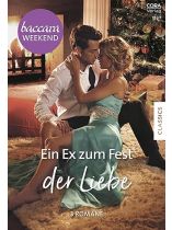 Baccara Weekend 11/2024 "Ein Ex zum Fest der Liebe"