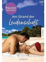 Baccara Weekend 8/2024 "Am Strand der Leidenschaft"