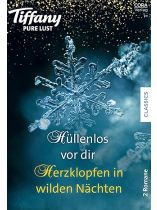 Tiffany Pure Lust 1/2025 "Hüllenlos vor dir Herzklopfen in wilden Nächten"