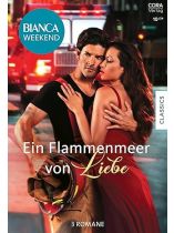 Bianca Weekend 10/2024 "Ein Flammenmeer von Liebe"