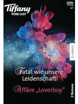 Tiffany Pure Lust 10/2024 "Fatal wie unsere Leidenschaft"