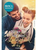 Bianca Weekend 5/2024 "Tür an Tür mit dem Liebesglück"