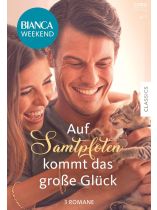 Bianca Weekend 6/2025 "Auf Samtpfoten kommt das große Glück"
