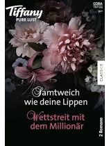 Tiffany Pure Lust 13/2024 "Samtweich wie deine Lippen"