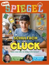 Dein SPIEGEL 4/2025 "Schulfach Glück"