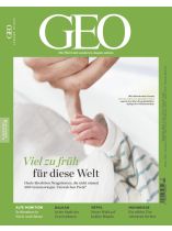 GEO 10/2023 "Viel zu früh für diese Welt"