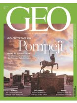 GEO 1/2026 "Die letzten Tage von Pompeji - Alltag bis zum Untergang: So wild und unbeschwert war das Leben am Fuß des Vesuvs"