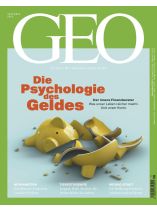 GEO 11/2025 "Die Psychologie des Geldes: Der innere Finanzberater - Was unser Leben reicher macht. Und unser Konto"