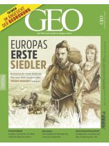 GEO 4/2023 "Europas erste Siedler"