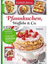 Mein schönes Land Edition 3/2025 "Pfannkuchen, Waffeln & Co."