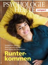 Psychologie Heute Compact 53/2018 "Runterkommen - Gelassener werden"