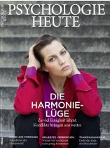 Psychologie Heute 8/2016 "Die Harmonie Lüge, Die Harmonielüge"