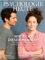 Psychologie Heute 9/2017 "Wie tickt dieser Mensch?"