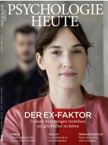 Psychologie Heute 12/2018 "Der Ex-Faktor"
