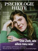 Psychologie Heute 6/2022 "Die Zeit als alles neu war"