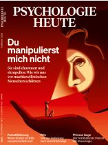 Psychologie Heute 2/2023 "Du manipulierst mich nicht"