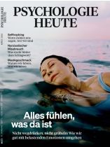 Psychologie Heute 3/2023 "Alles fühlen, was da ist"