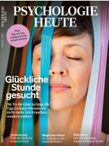 Psychologie Heute 8/2024 "Glückliche Stunde gesucht"