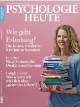 Psychologie Heute 8/2014 "Wie geht Erholung?"