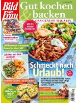 Bild der Frau gut kochen 4/2026 "Schmeckt nach Urlaub!"