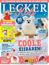 Lecker Kids 1/2026 "Coole Eisbären! Die Könige der Arktis als leckere Kuchen, Cupcakes, Kakao-Topping und mehr!"