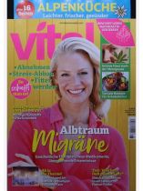 Vital 6/2025 "Albtraum Migräne - Ganzheitliche Therapien, neue Medikamente, überraschende Erkenntnisse"